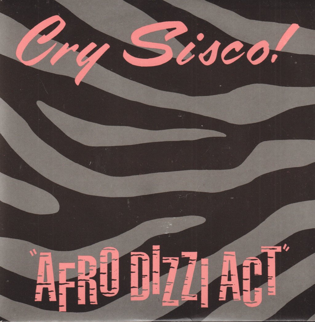 Cry Sisco - Afro Dizzi Act - 7 Inch