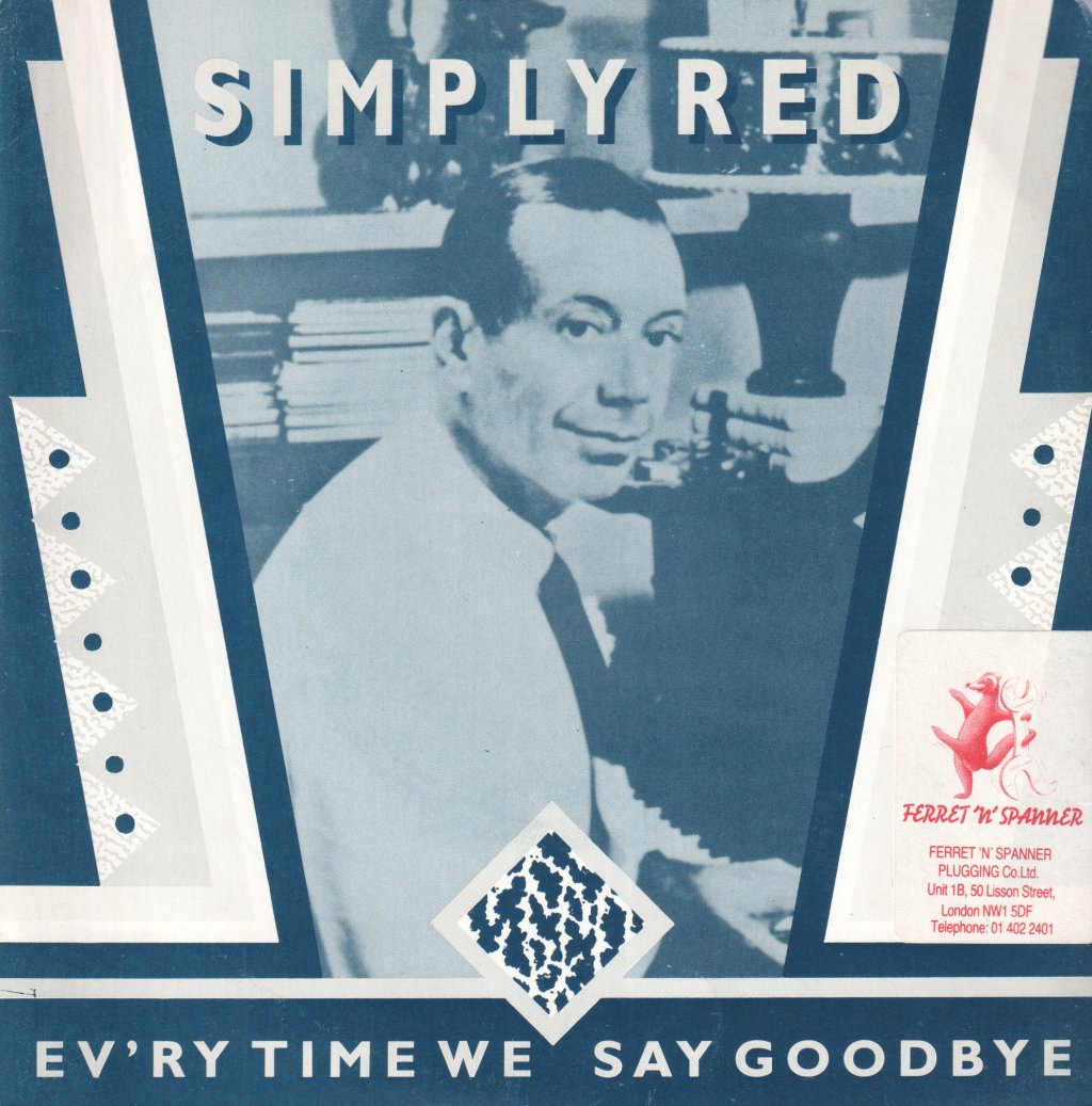 Simply Red - Ev'ry Time We Say Goodbye - 7 Inch
