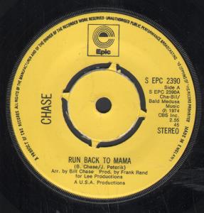 Chase (70'S Group) - Run Back To Mama - 7 Inch