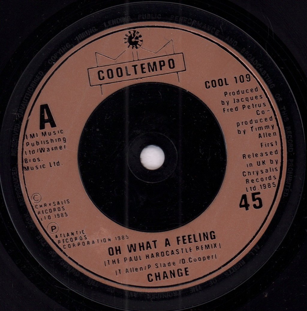 Change (80'S Pop Group) - Oh What A Feeling - 7 Inch