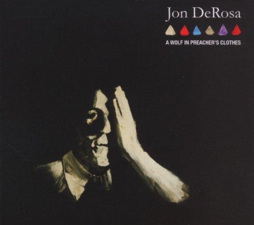 Jon Derosa - A Wolf In Preacher's Clothes - Cd