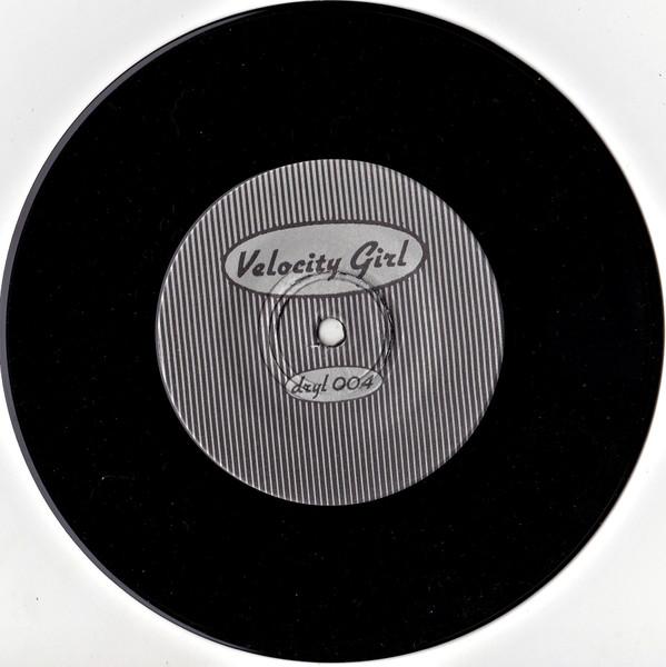 Velocity Girl - I Don't Care If You Go - 7 Inch