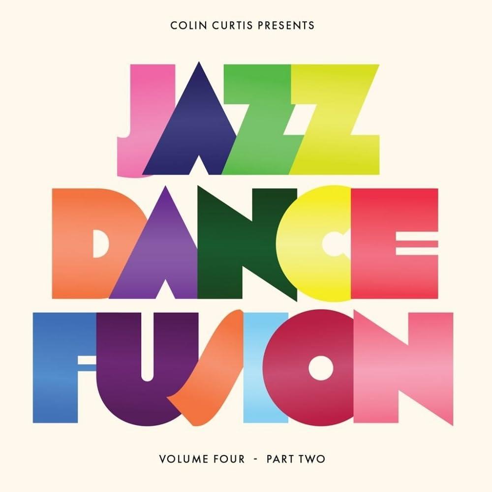 Colin Curtis - Colin Curtis Presents Jazz Dance Fusion Volume 4 (Part 2) - Double Lp