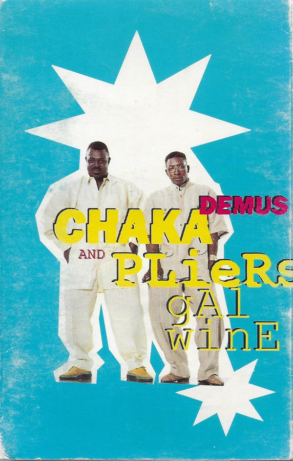 Chaka Demus And Pliers - Gal Wine - Cassette