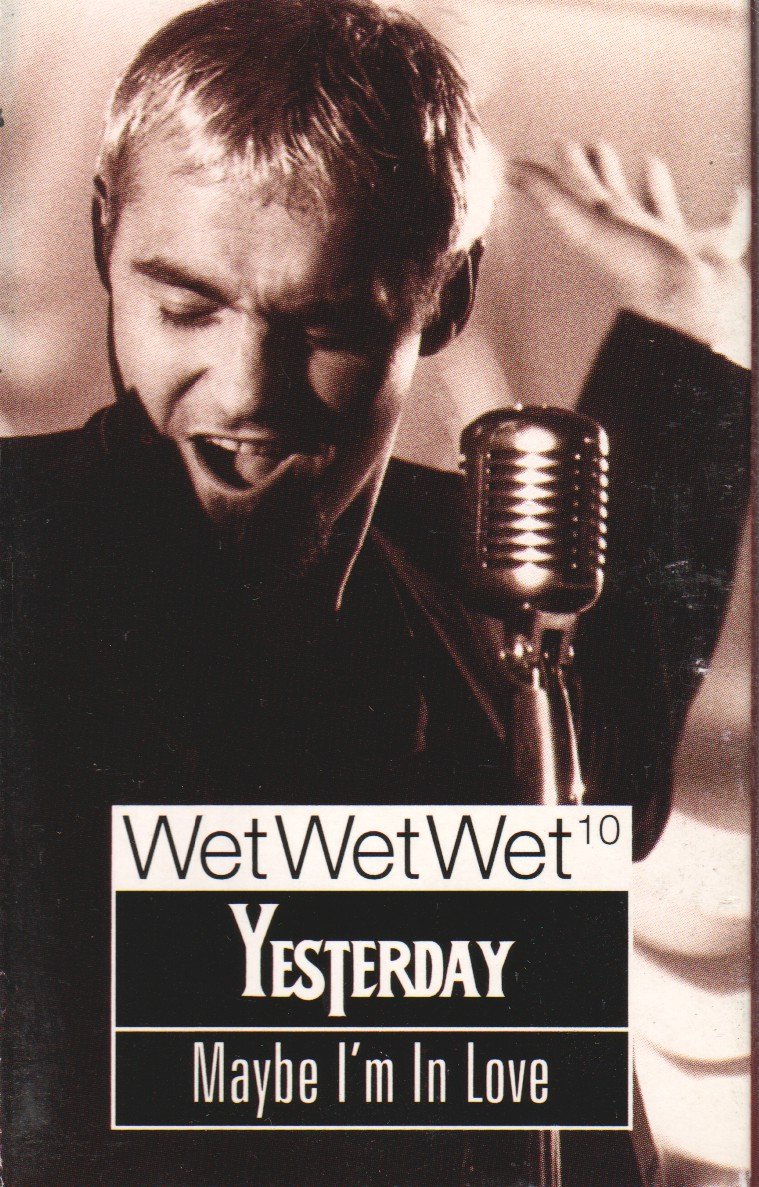 Wet Wet Wet - Yesterday - Cassette