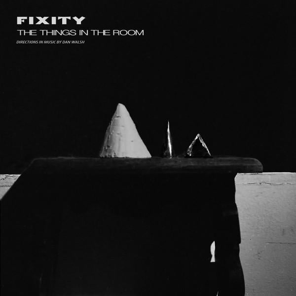Fixity - Things In The Room - Double Lp