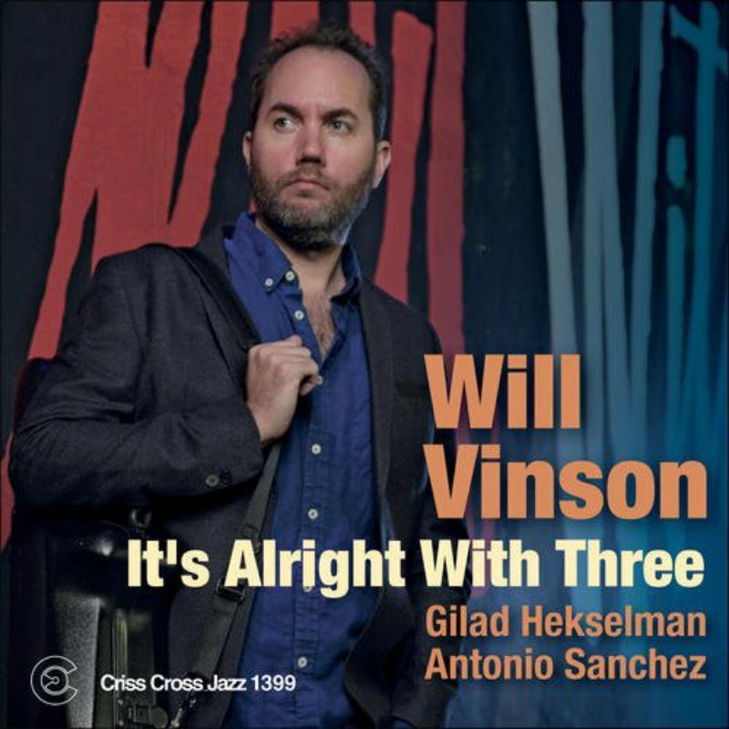 Will Vinson - It's Alright With Three - Cd