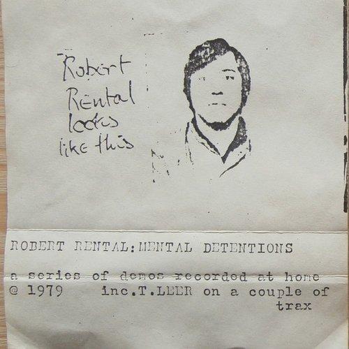 Robert Rental - Mental Detentions - Double Lp