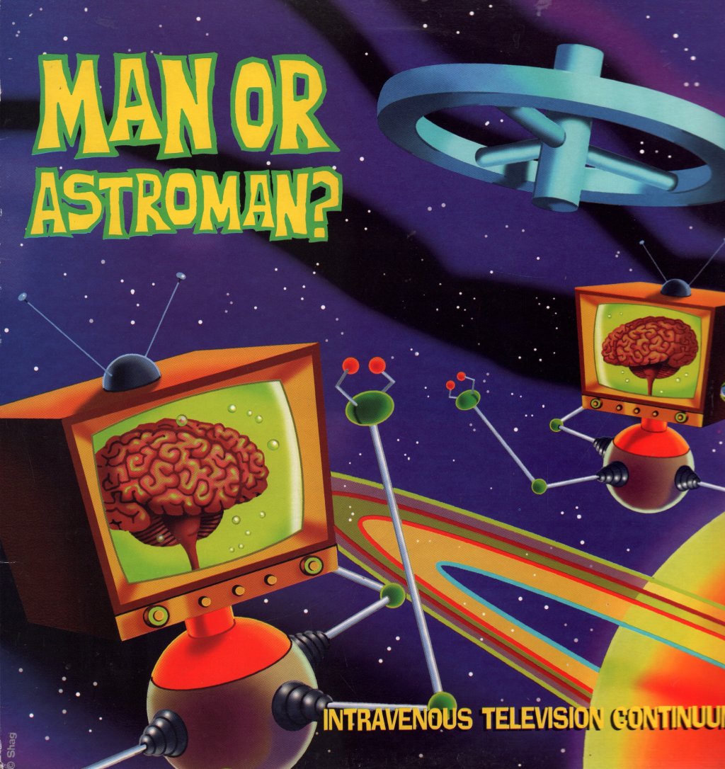 Man Or Astro-Man? - Intravenous Television Continuum - Lp