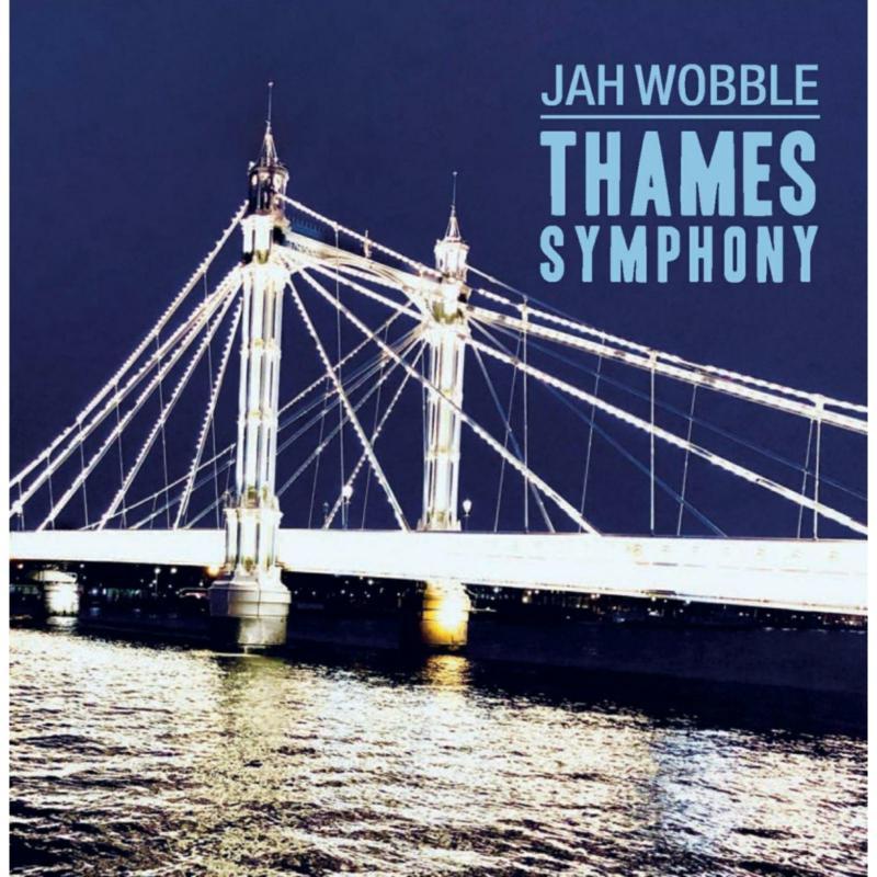Jah Wobble - Thames Symphony - Cd