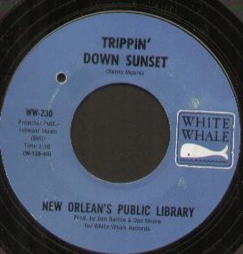 New Orlean's Public Library - Trippin' Down Sunset - 7 Inch