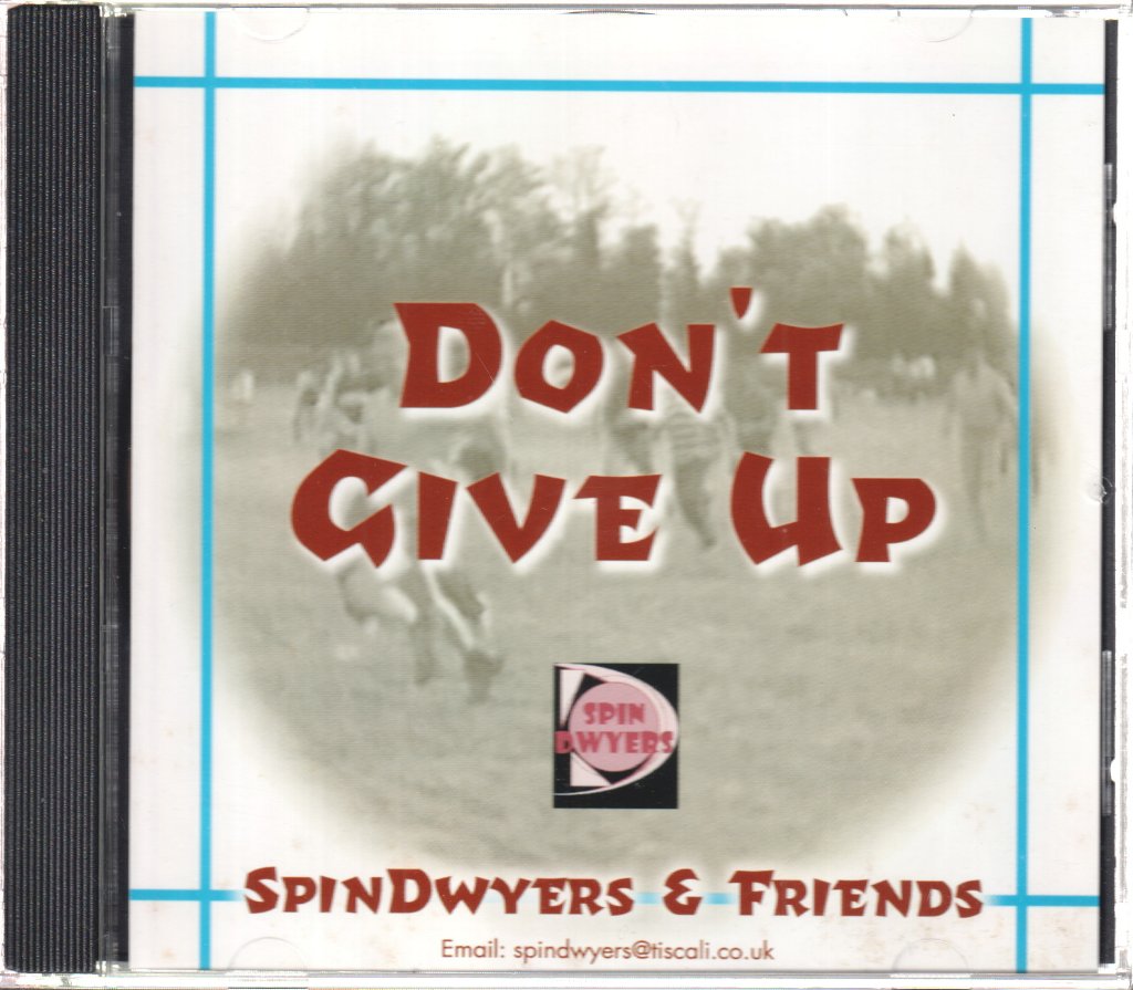 Spindwyers And Friends - Don't Give Up - Cdr
