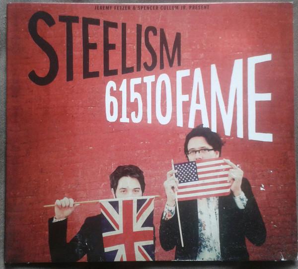 Steelism - 615 To Fame - Cd