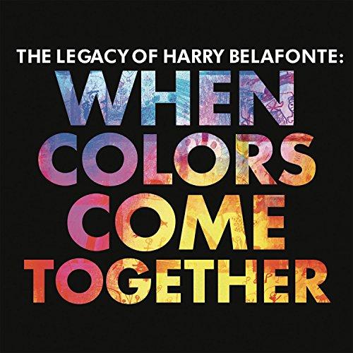 Harry Belafonte - Legacy of Harry Belafonte: When Colors Come Together - Cd