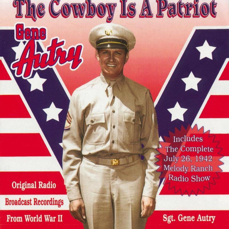Gene Autry - Cowboy Is A Patriot - Double Cd