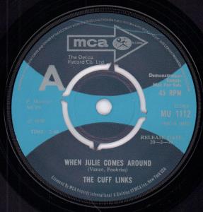 Cuff Links - When Julie Comes Around - 7 Inch