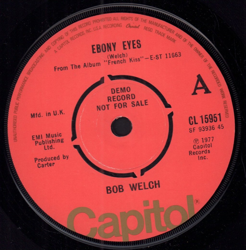 Bob Welch - Ebony Eyes - 7 Inch