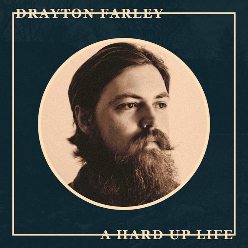 Drayton Farley - A Hard Up Life - Lp