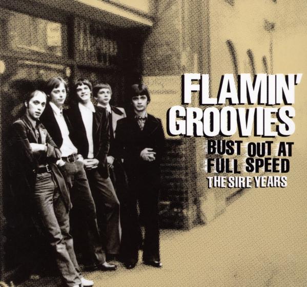 Flamin' Groovies - Bust Out At Full Speed - The Sire Years - Cd Set
