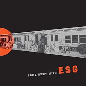 ESG - Come Away With Esg - Lp