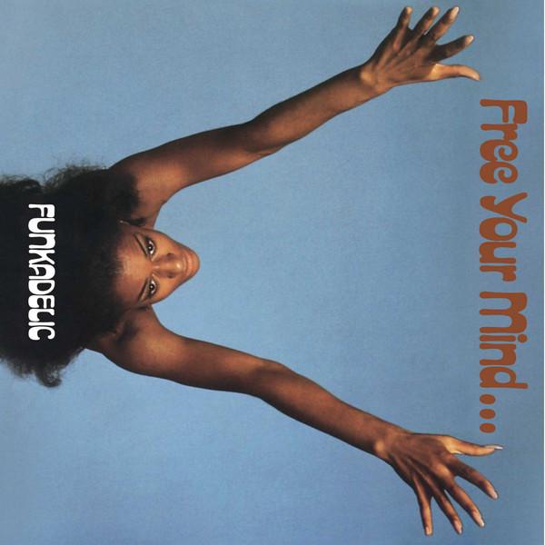 Funkadelic - Free Your Mind And Your Ass Will Follow - Lp