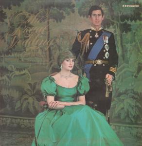 Royal Wedding Hrh Prince Of Wales And Lady Diana - Royal Wedding Hrh Prince Of Wales And Lady Diana - Lp