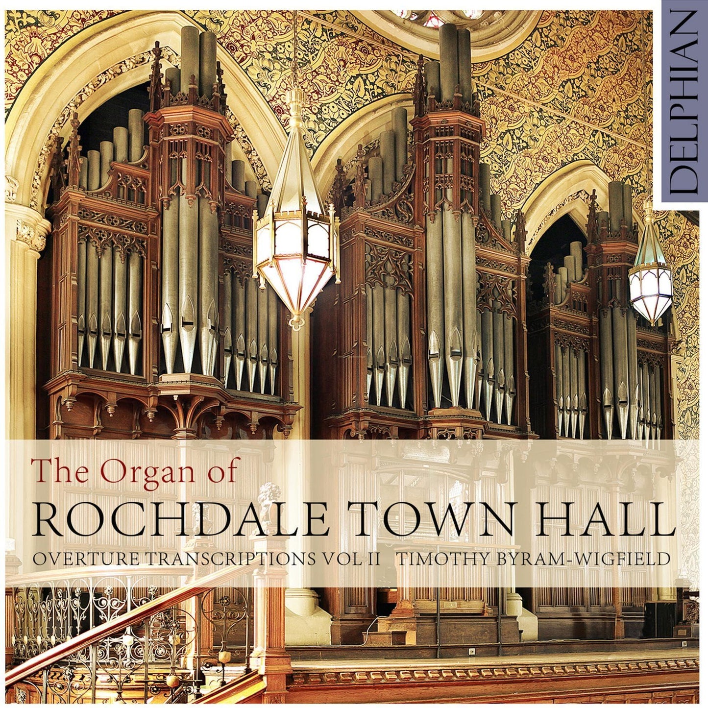 Timothy Byram-Wigfield - Organ of Rochdale Town Hall: Overture Transcriptions Vol II - Cd