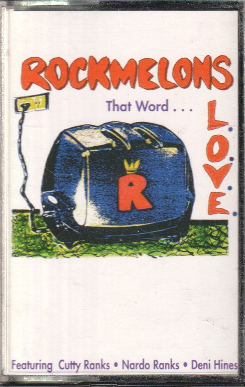 Rockmelons - That Word L.O.V.E. - Cassette