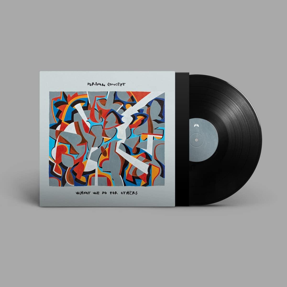 Dorian Concept - What We Do For Others - Lp