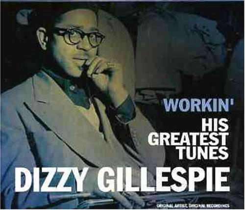 Dizzy Gillespie - Workin': His Great Tunes - Cd