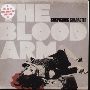 Blood Arm - Suspicious Character - 7 Inch