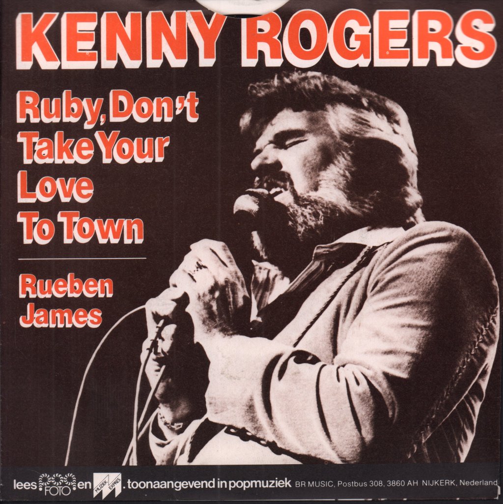 Kenny Rogers - Ruby Don't Take Your Love To Town - 7 Inch
