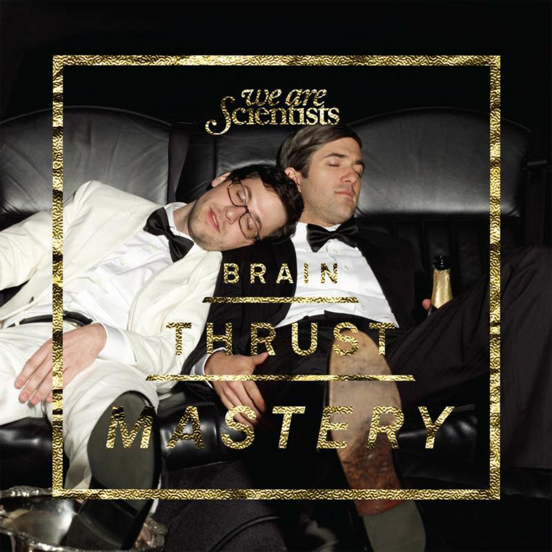 We Are Scientists - Brain Thrust Mastery - Lp