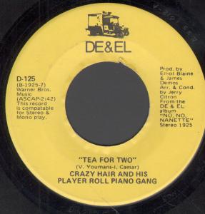 Crazy Hair And His Player Roll Piano Gang - Tea For Two - 7 Inch