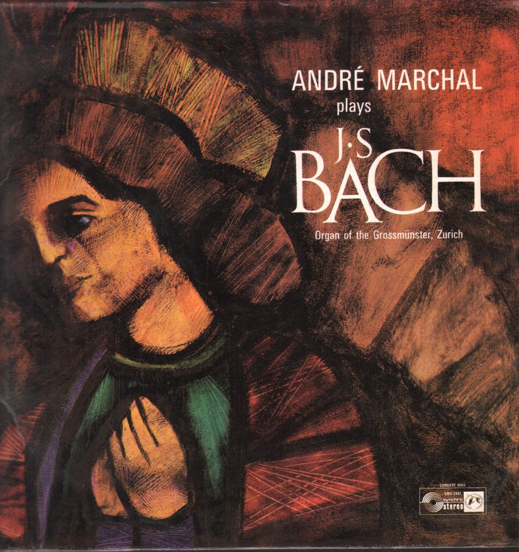 André Marchal - André Marchal Plays J.S. Bach (At The Organ Of The Grossmünster, Zurich) - Lp