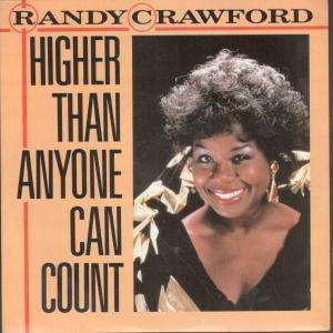 Randy Crawford - Higher Than Anyone Can Count - 7 Inch