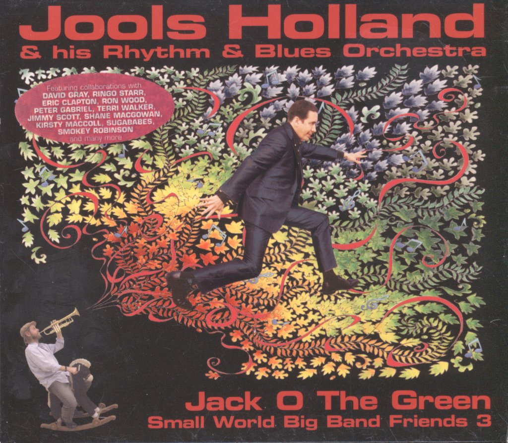 Jools Holland And His Rhythm & Blues Orchestra - Jack O The Green: Small World Big Band Friends 3 - Cd