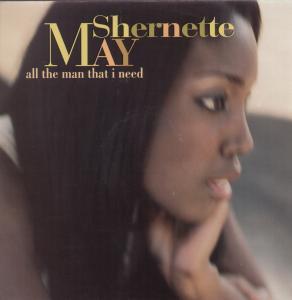 Shernette May - All The Man That I Need - 12 Inch