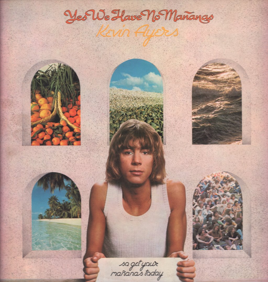 Kevin Ayers - Yes We Have No Mananas - Lp