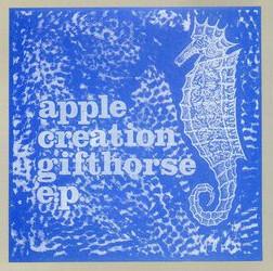 Apple Creation - Gifthorse  E.P. - 12 Inch