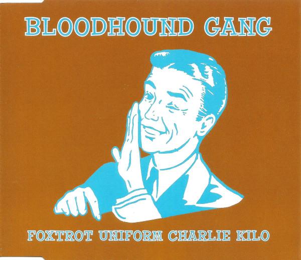 Bloodhound Gang - Foxtrot Uniform Charlie Kilo - Cd