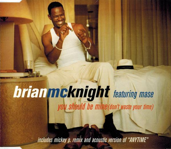 Brian Mcknight Featuring Mase - You Should Be Mine (Don't Waste Your Time) - Cd