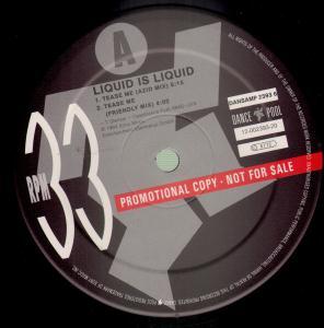 Liquid Is Liquid - Tease Me - 12 Inch
