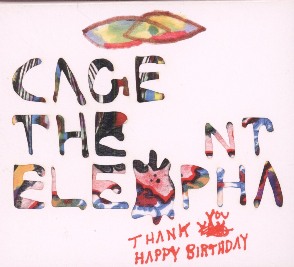 Cage The Elephant - Thank You Happy Birthday - Cd