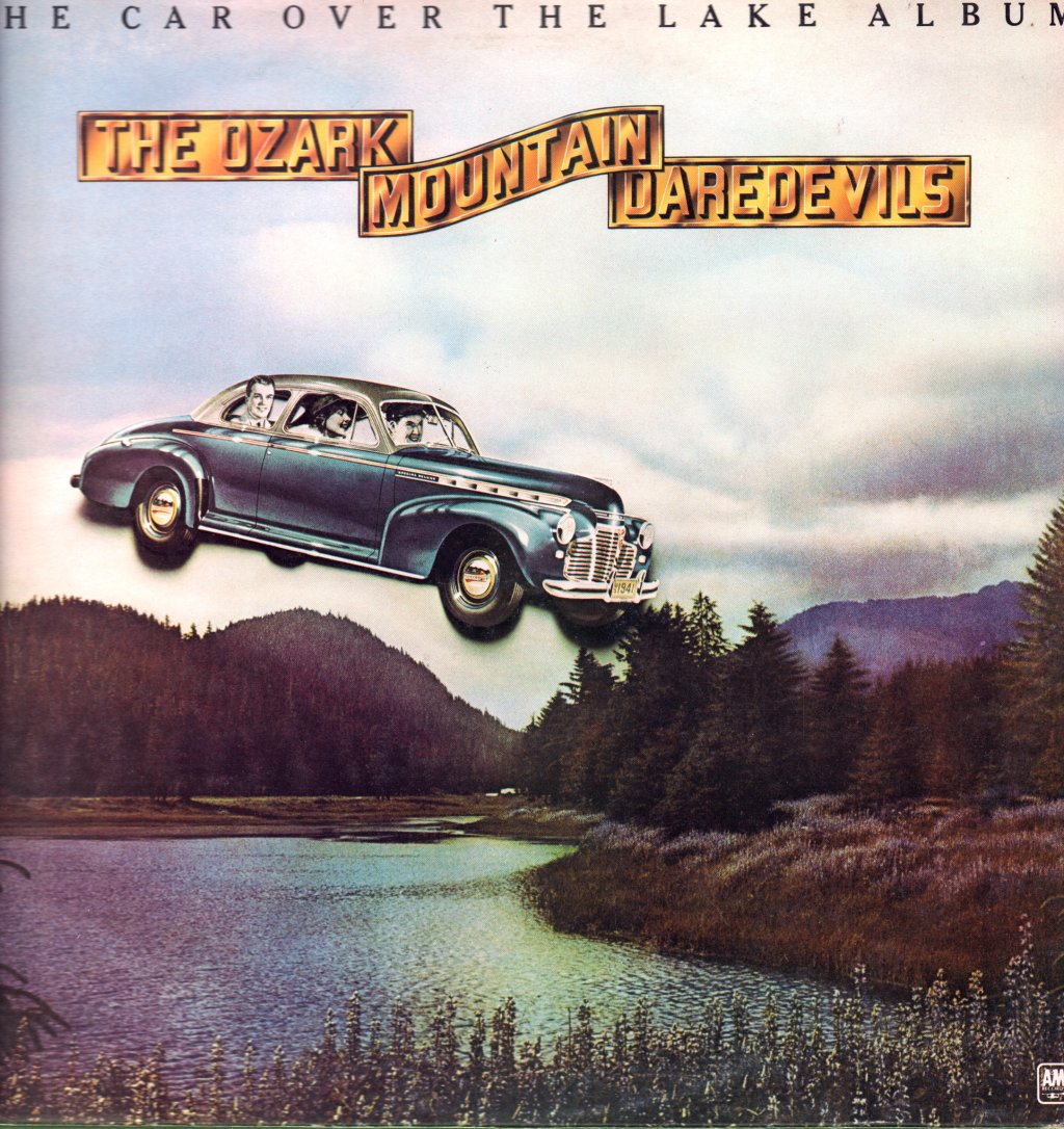 Ozark Mountain Daredevils - Car Over The Lake Album - Lp