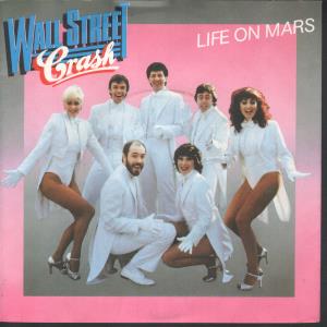 Wall Street Crash - Life On Mars - 7 Inch