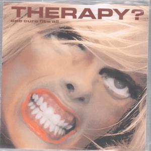 Therapy (Rock Group) - One Cure Fits All - Cdr