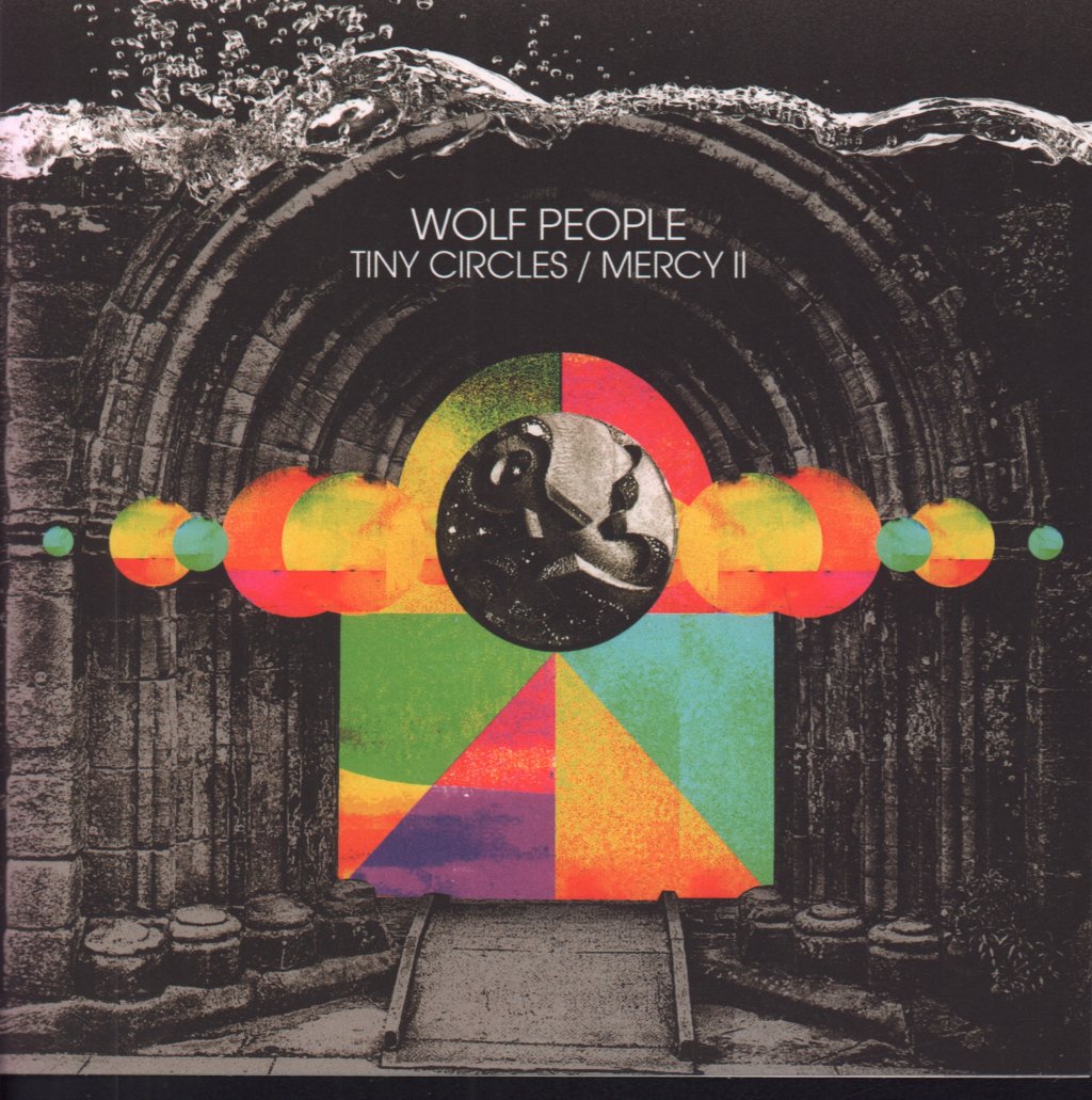 Wolf People - Tiny Circles - 7 Inch
