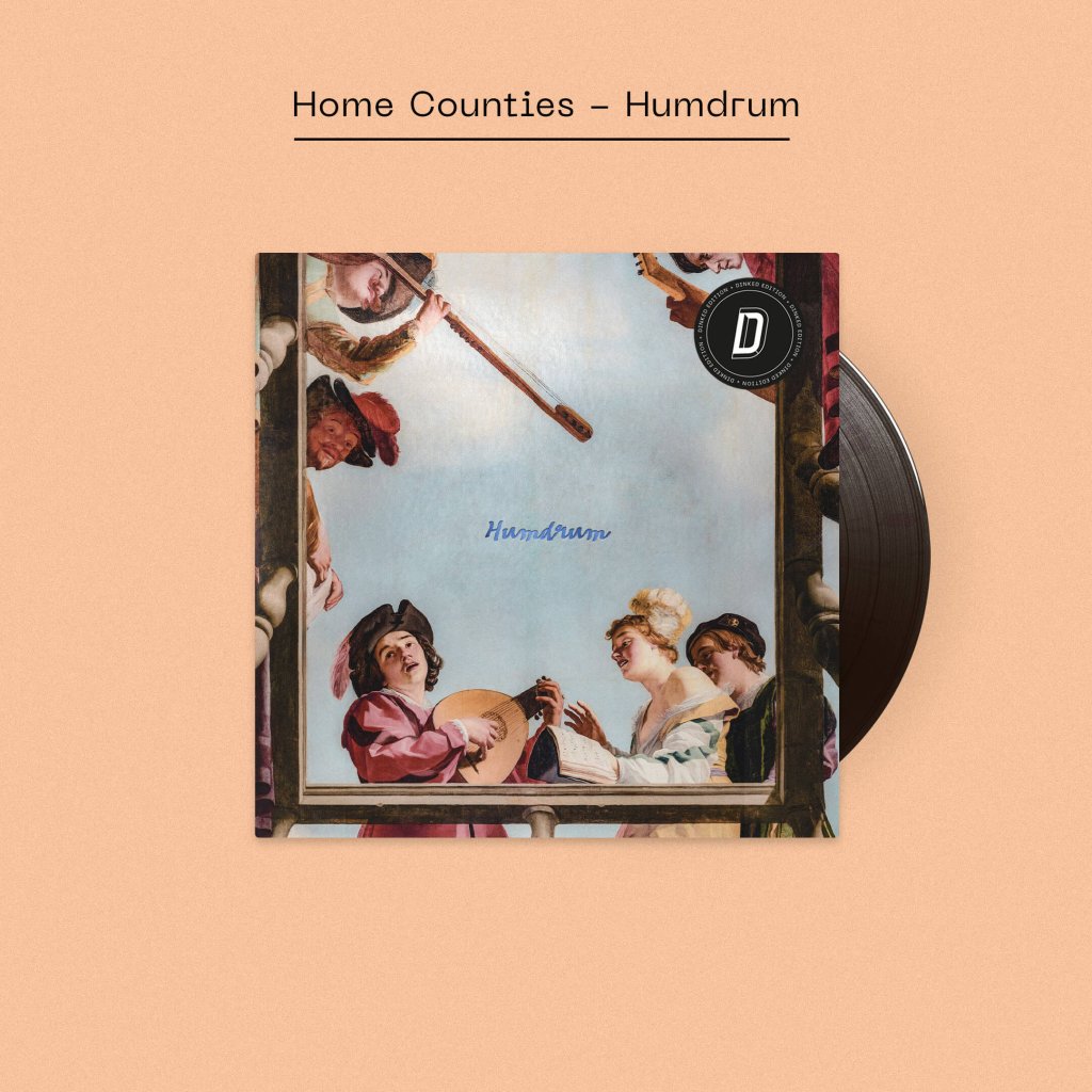 Home Counties - Humdrum (Dinked Edition #361) - Lp