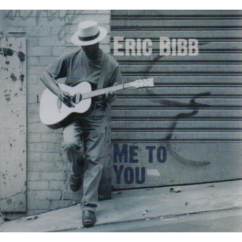 Eric Bibb - Me To You - Cd
